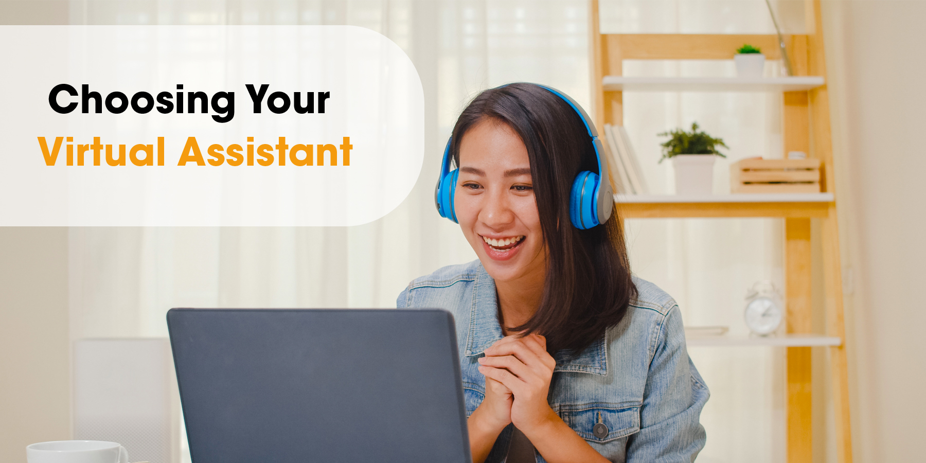 Choosing Your Virtual Assistant