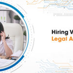 Top 5 Benefits of Having a virtual legal assistant for your Law Firm and Why You Should Hire One Now