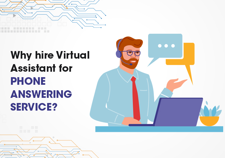 Why hire Virtual Assistant for phone answering service